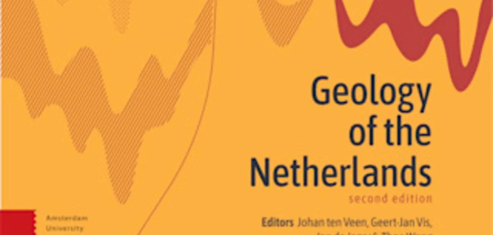 Nieuwe editie Geology of the Netherlands toont rijkdom van Nederlandse ondergrond